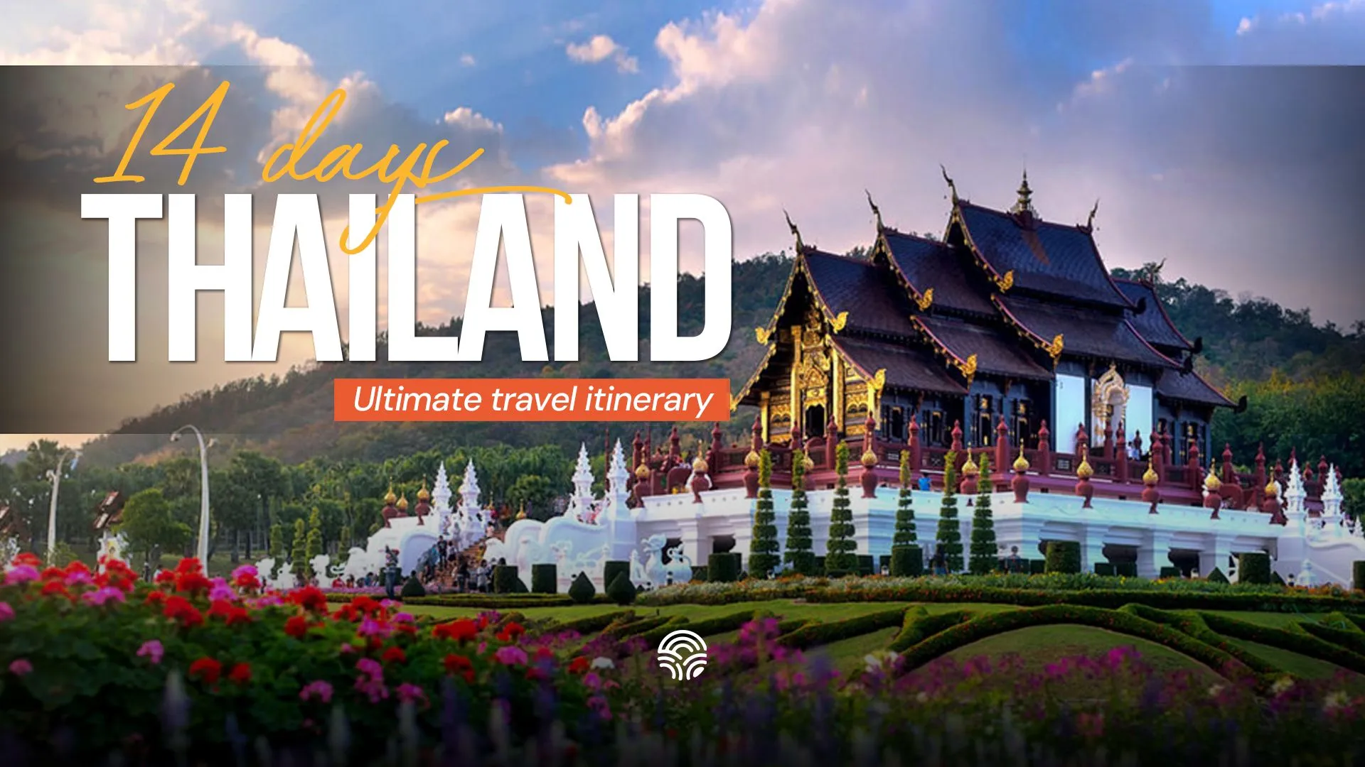 Thailand in 14 Days | Perfect North-to-South Itinerary
